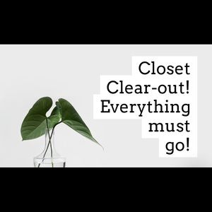 Closet Clear-out!! Everything must go!